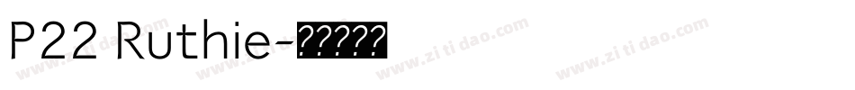 P22 Ruthie字体转换